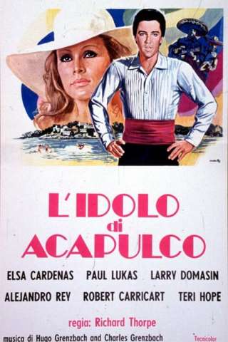 L'idolo di Acapulco streaming