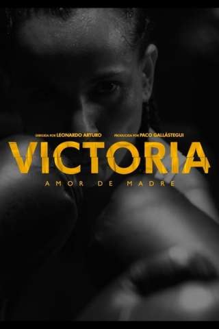 VICTORIA, Amor de Madre streaming