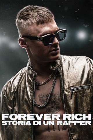 Forever Rich - Storia di un rapper streaming