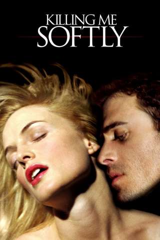 Killing me softly - Uccidimi dolcemente streaming