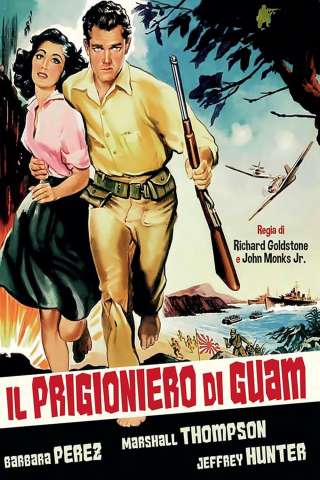 Il prigioniero di Guam streaming