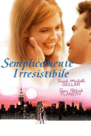 Semplicemente irresistibile streaming
