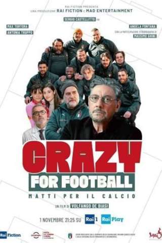 Crazy for Football - Matti per il calcio streaming
