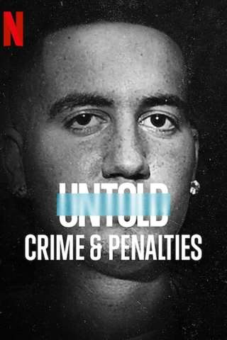 Untold: Crimes & Penalties streaming