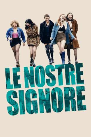 Le nostre signore streaming