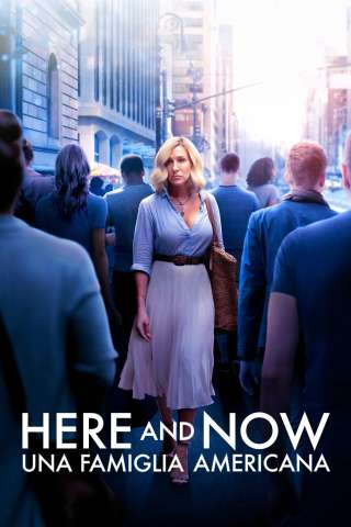 Here And Now - Una Famiglia Americana streaming