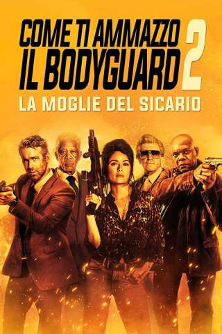 Come ti ammazzo il bodyguard 2 - La moglie del sicario streaming