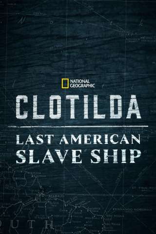 Clotilda - La nave degli Schiavi streaming