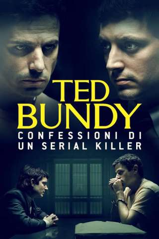 Ted Bundy: Confessioni di un serial killer streaming