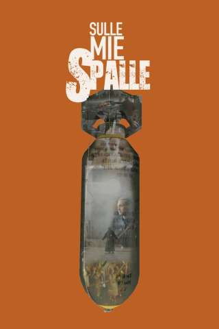 Sulle mie spalle streaming