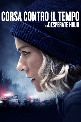 Corsa contro il tempo - The Desperate Hour streaming