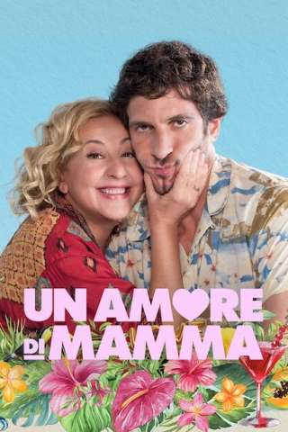 Un amore di mamma streaming