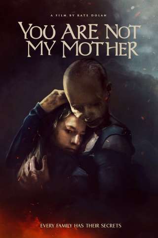 You Are Not My Mother streaming