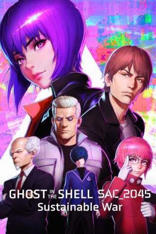 Ghost in the Shell: SAC_2045 - Guerra sostenibile streaming