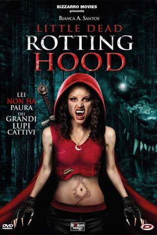 Little Dead Rotting Hood streaming