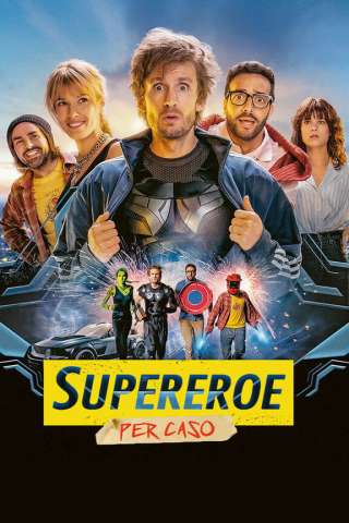 Supereroe per caso streaming