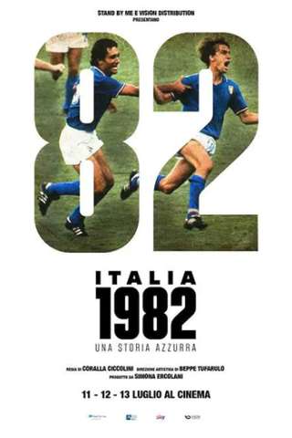 Italia 1982, una storia azzurra streaming