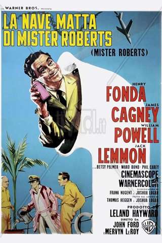 La nave matta di Mister Roberts streaming