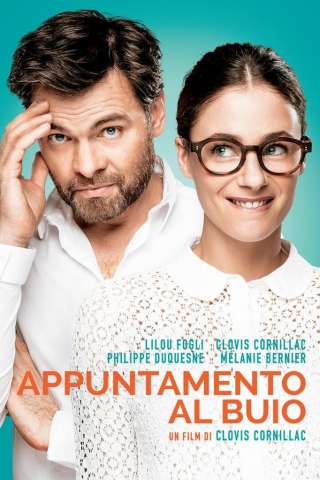 Un po', tanto, ciecamente - Appuntamento al buio streaming