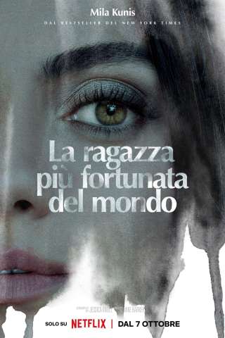 La ragazza più fortunata al mondo streaming