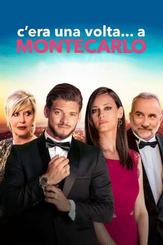 C'era una volta... a Montecarlo streaming
