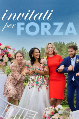 Invitati per forza streaming