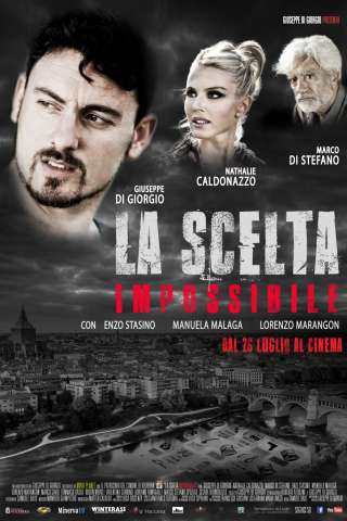 La scelta impossibile streaming