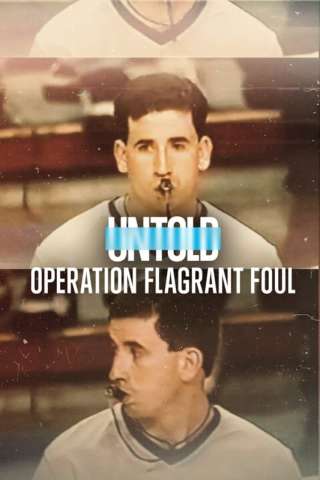 Untold: Operazione Flagrant Foul streaming