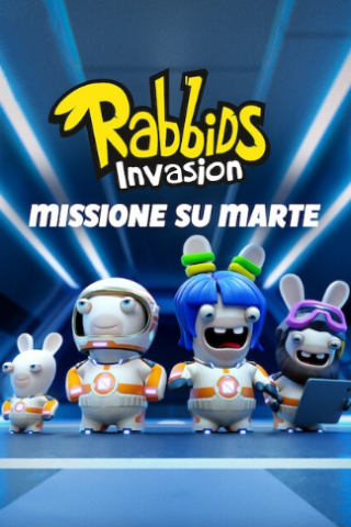 Rabbids Invasion: Missione su Marte streaming