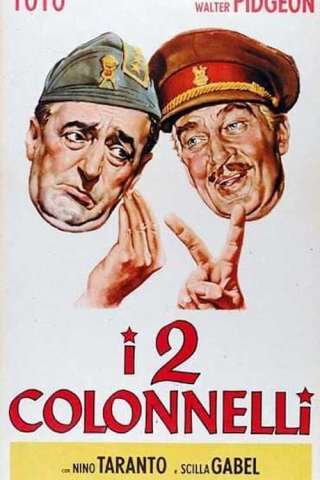 I due colonnelli streaming