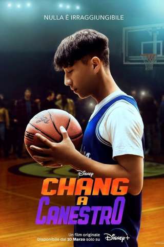 Chang a canestro streaming