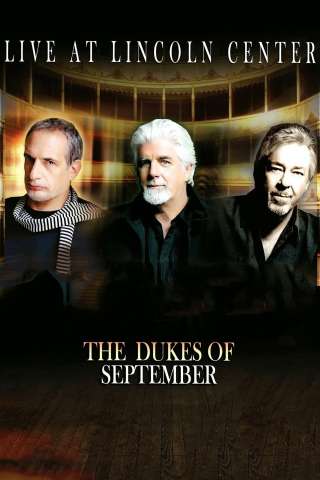 The Dukes of September - Live at Lincoln Center streaming