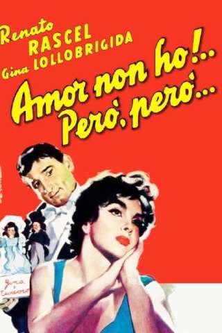 Amor non ho! Però, però... streaming