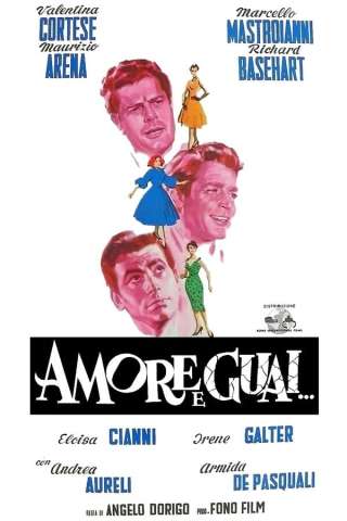 Amore e guai streaming