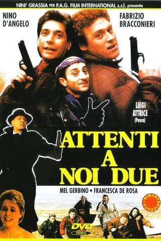 Attenti a noi due streaming