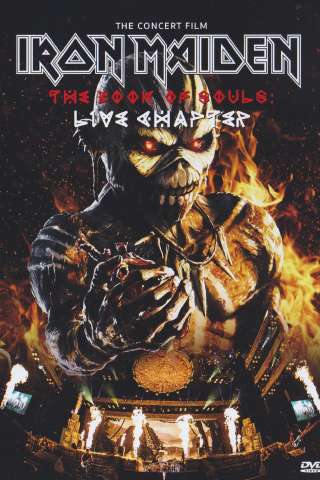 Iron Maiden: The Book of Souls - Live Chapter streaming
