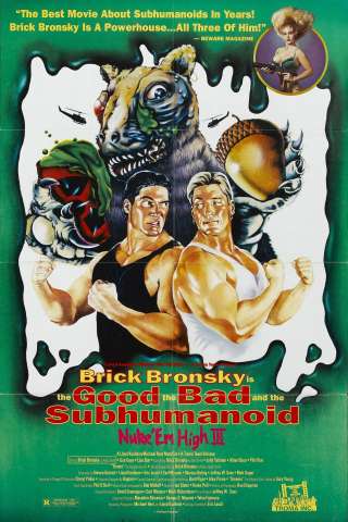 Class of Nuke 'Em High 3: The Good, the Bad and the Subhumanoid streaming