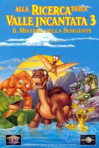 Alla ricerca della valle incantata 3 - Il mistero della sorgente streaming
