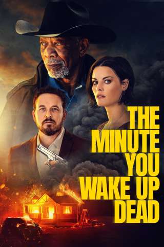 The Minute You Wake Up Dead streaming