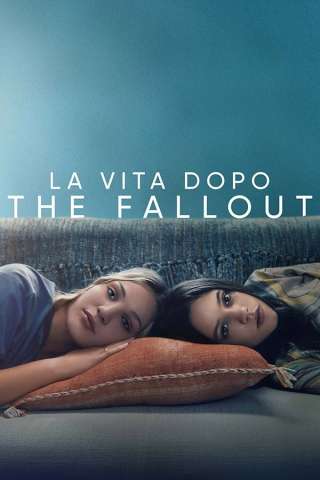 La vita dopo - The Fallout streaming
