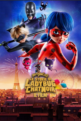 Miraculous - Le storie di Ladybug e Chat Noir: Il film streaming