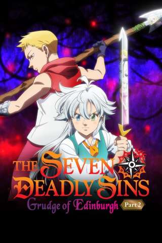 The Seven Deadly Sins - Grudge of Edinburgh - Part 2 streaming