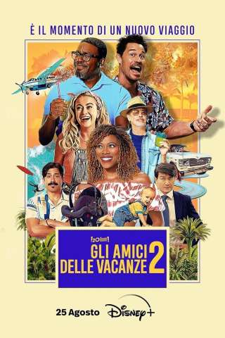 Gli amici delle vacanze 2 streaming