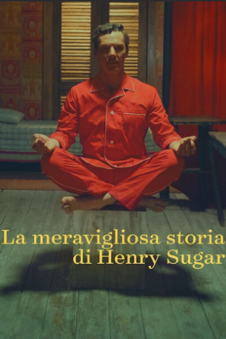 La meravigliosa storia di Henry Sugar streaming