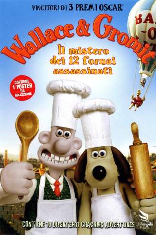 Wallace & Gromit - Il mistero dei 12 fornai assassinati streaming