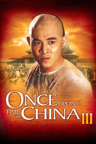 Once Upon a Time in China III streaming