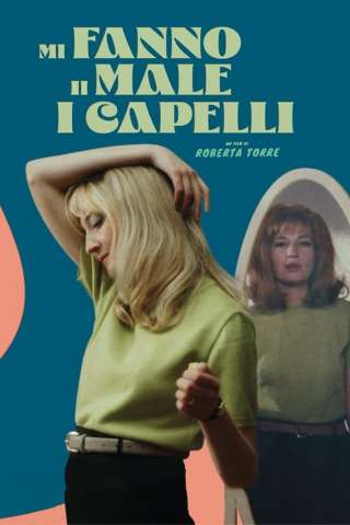 Mi fanno male i capelli streaming