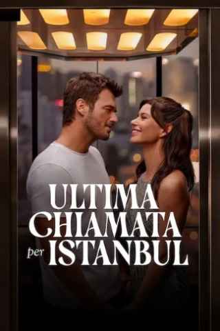 Ultima chiamata per Istanbul streaming