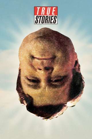 True Stories streaming
