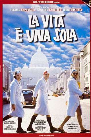 La vita è una sola streaming